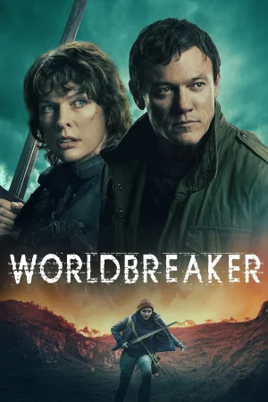 Фильм Worldbreaker (2025)