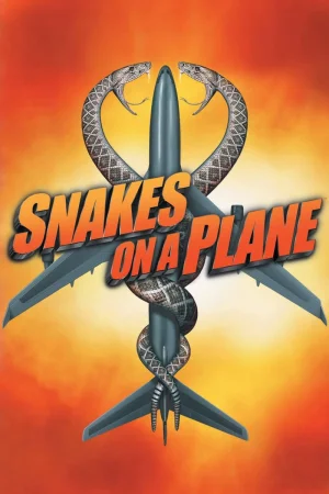 Фильм Snakes on a Plane (2006)