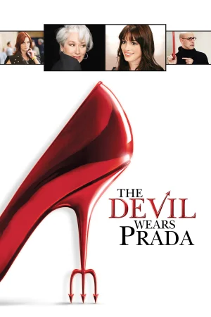 Фильм The Devil Wears Prada (2006)