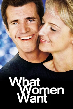 Фильм What Women Want (2000)