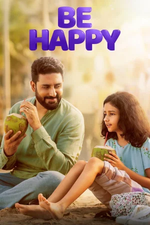 Фильм Be Happy (2025)