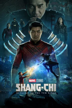 Фильм Shang-Chi and the Legend of the Ten Rings (2021)