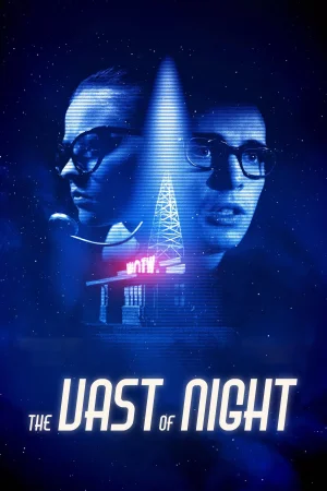 Фильм The Vast of Night (2019)
