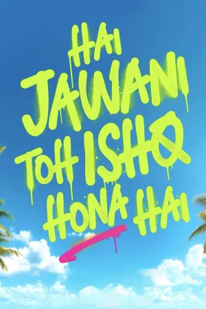 Фильм Hai Jawani Toh Ishq Hona Hai (2026)