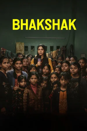 Фильм Bhakshak (2024)