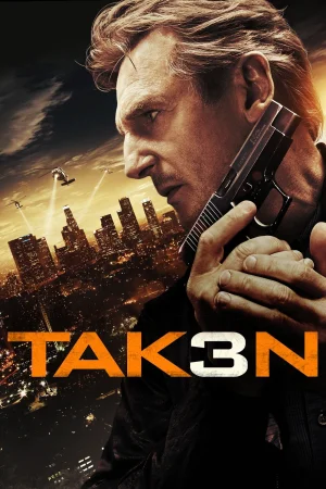 Фильм Taken 3 (2014)