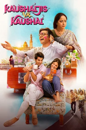 Фильм Kaushaljis vs Kaushal (2025)