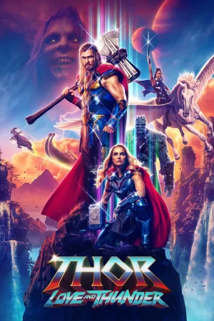 Фильм Thor: Love and Thunder (2022)