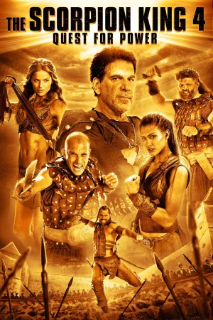 Фильм The Scorpion King 4: Quest for Power (2015)