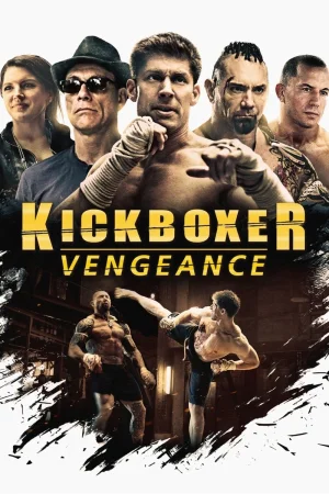 Фильм Kickboxer: Vengeance (2016)