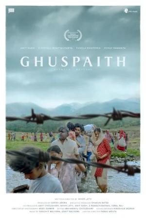 Фильм Ghuspaith: Between Borders (2023)