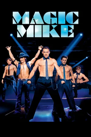 Фильм Magic Mike (2012)