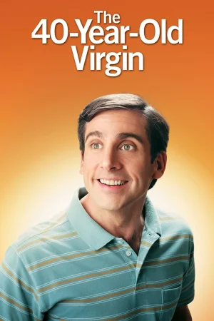 Фильм The 40 Year Old Virgin (2005)