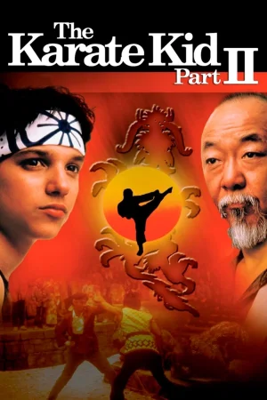 Фильм The Karate Kid Part II (1986)