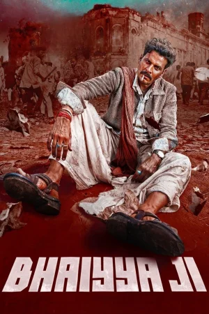 Фильм Bhaiyya Ji (2024)