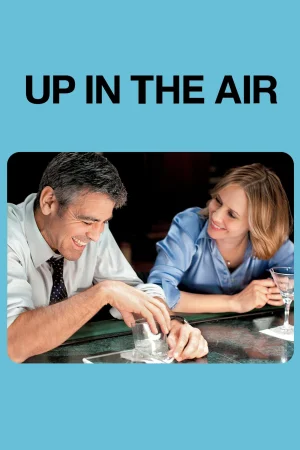 Фильм Up in the Air (2009)