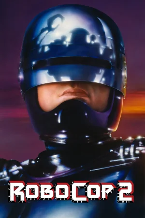 Фильм RoboCop 2 (1990)