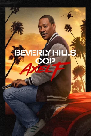 Фильм Beverly Hills Cop: Axel F (2024)