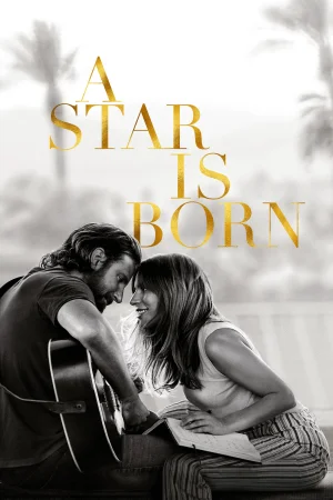 Фильм A Star Is Born (2018)