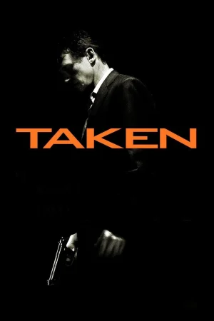 Фильм Taken (2008)