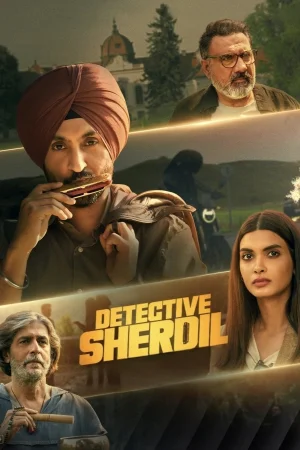 Фильм Detective Sherdil (2025)