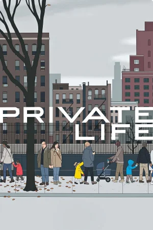 Фильм Private Life (2018)