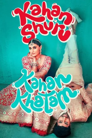 Фильм Kahan Shuru Kahan Khatam (2024)