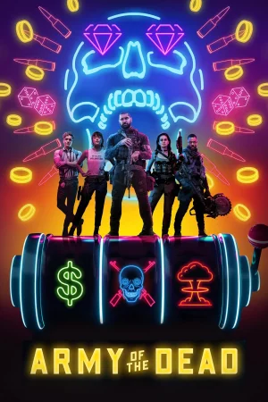 Фильм Army of the Dead (2021)