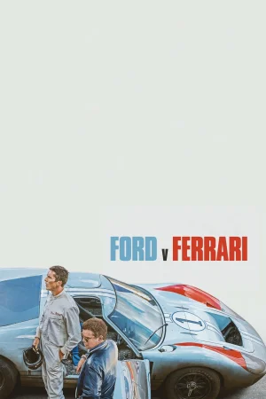 Фильм Ford v Ferrari (2019)