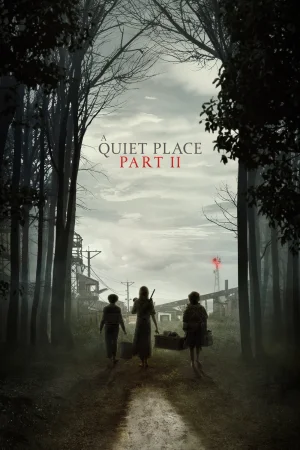 Фильм A Quiet Place Part II (2021)