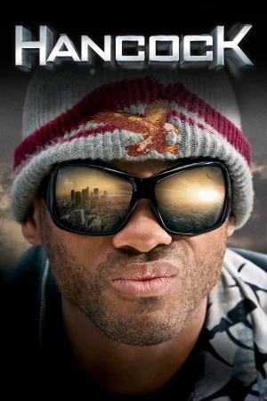 Фильм Hancock (2008)