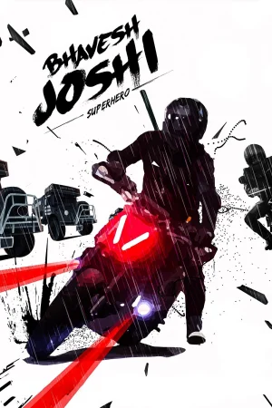 Фильм Bhavesh Joshi Superhero (2018)