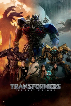 Фильм Transformers: The Last Knight (2017)