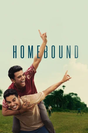 Фильм Homebound (2025)