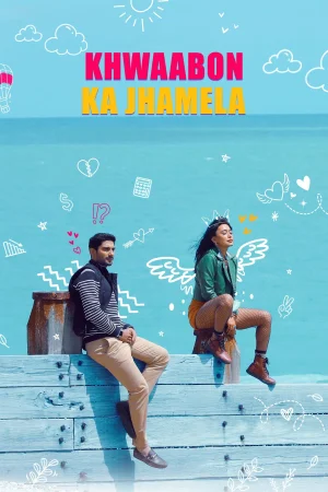 Фильм Khwaabon Ka Jhamela (2024)
