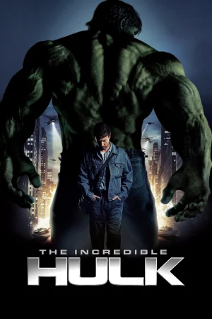 Фильм The Incredible Hulk (2008)