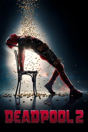 Фильм Deadpool 2 (2018)
