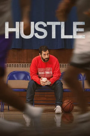 Фильм Hustle (2022)