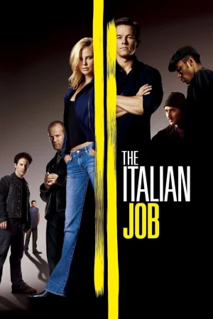 Фильм The Italian Job (2003)