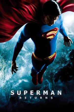 Фильм Superman Returns (2006)