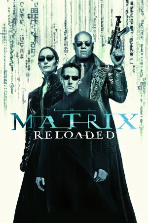 Фильм The Matrix Reloaded (2003)
