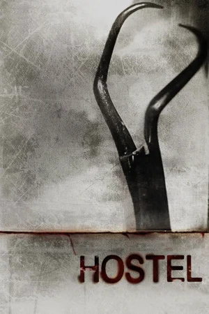 Фильм Hostel (2006)