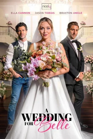 Фильм A Wedding for Belle (2025)